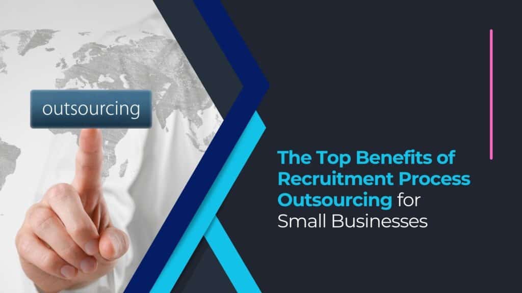 Why Outsource the Recruitment Process