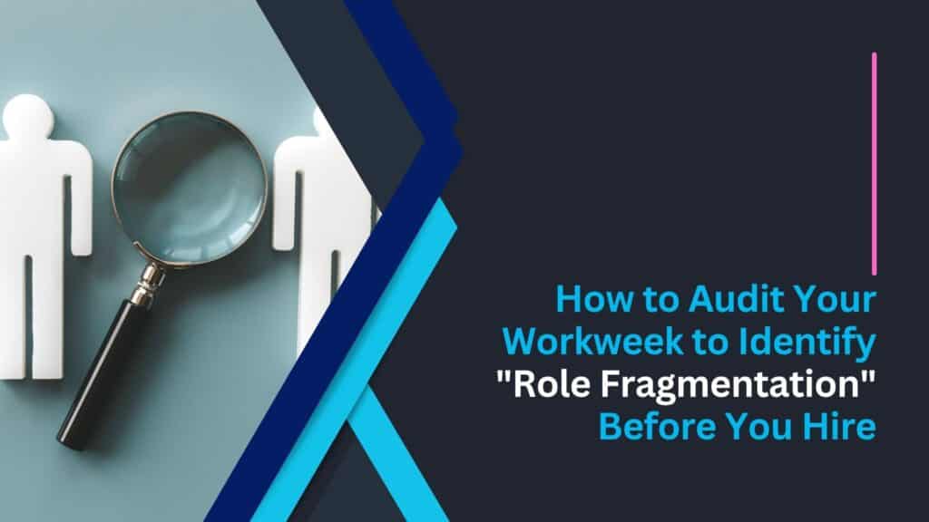 Role Fragmentation in Outsourcing: A Hiring Guide