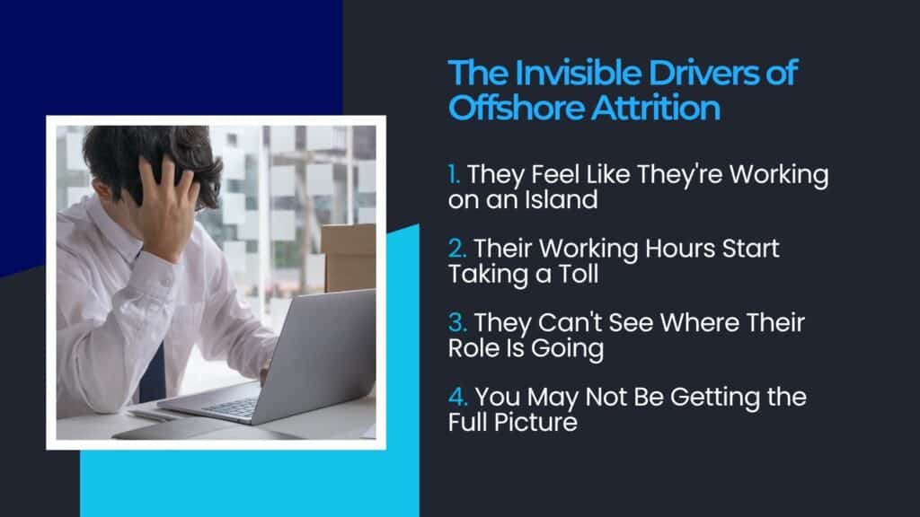 Managing Remote Staff​: The Invisible Drivers of Offshore Attrition